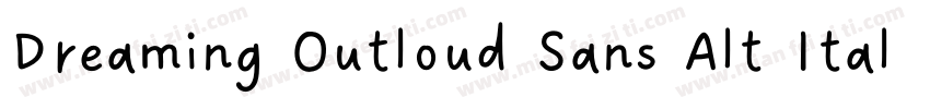 Dreaming Outloud Sans Alt Italics字体转换